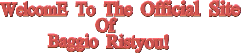 Welcome To The Official Site Of Baggio Ristyou